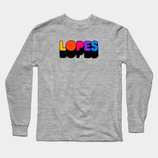 Show Your Support for the LOPES! Long Sleeve T-Shirt